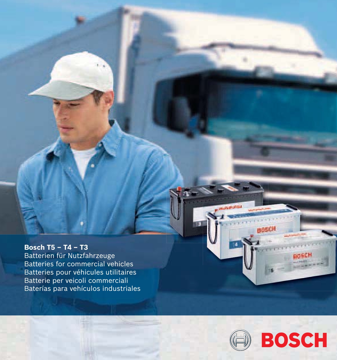 "Bosch T3, T4 und T5 Batterien – leistungsstark und langlebig für Nutzfahrzeuge und Baumaschinen."